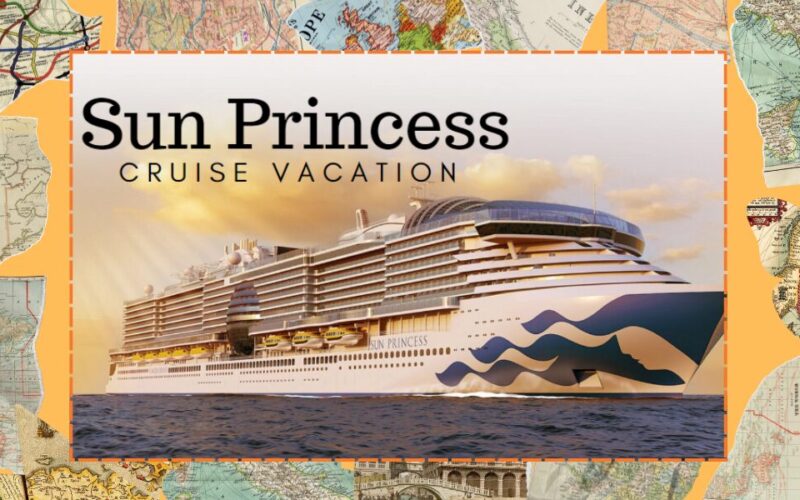 Sun Princess Cruise